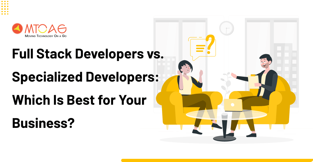 Full Stack Developers vs. Specialized Developers