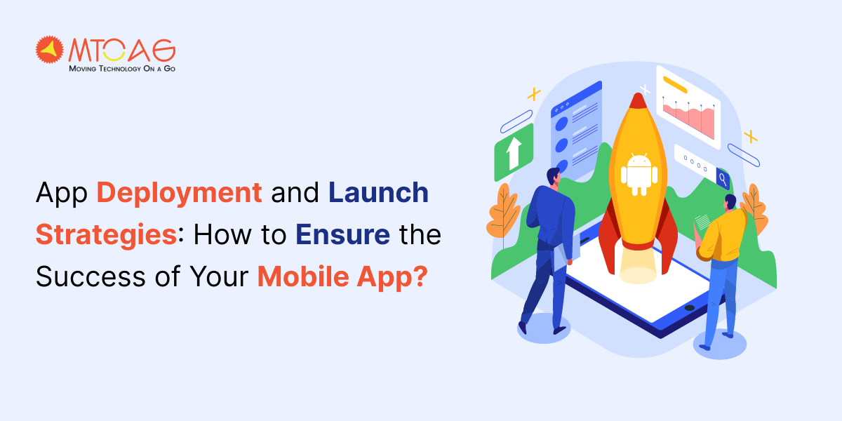 mobile app deployment and launch