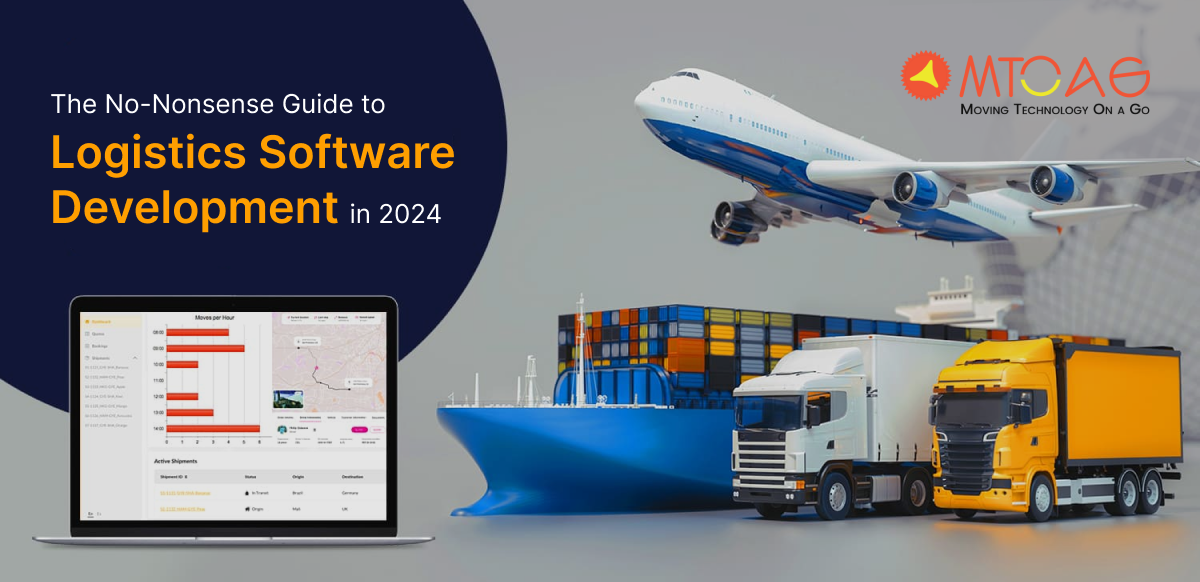 The No-Nonsense Guide to Logistics Software Development in 2025