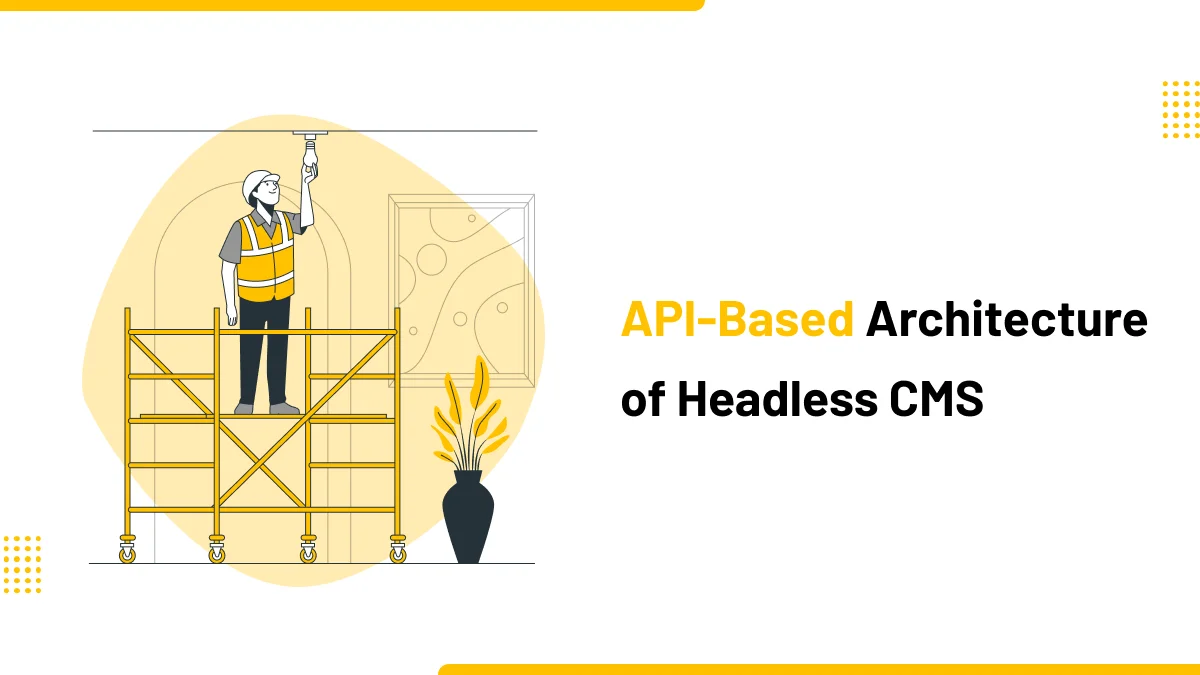 API-Based Architecture